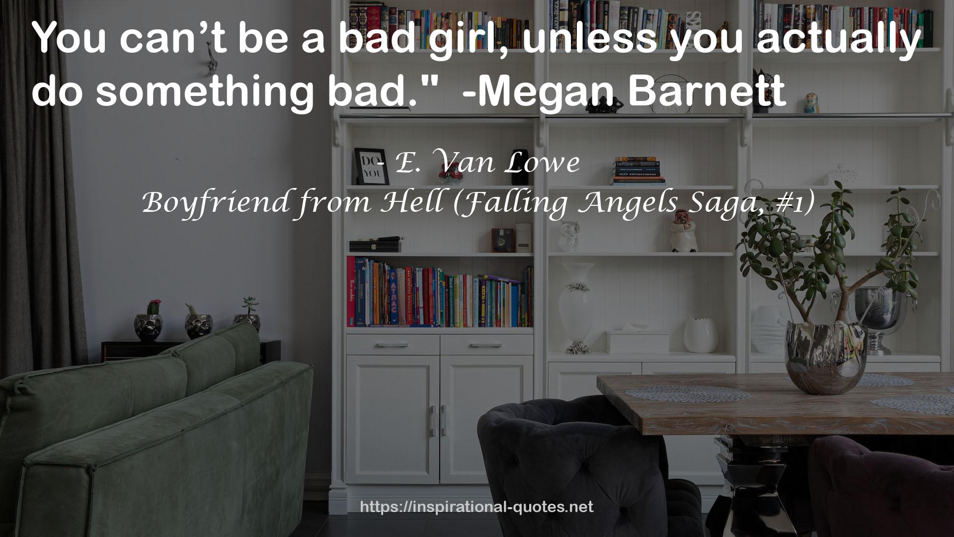 Boyfriend from Hell (Falling Angels Saga, #1) QUOTES