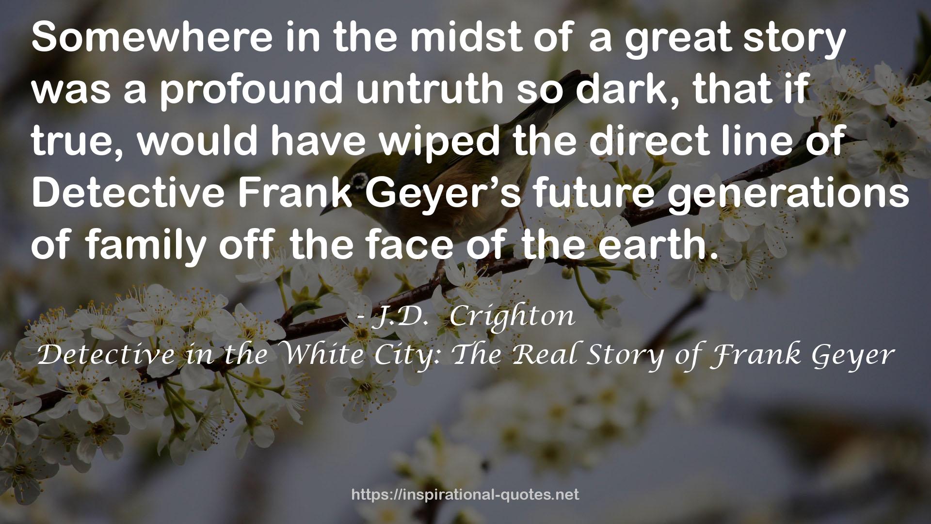 Detective in the White City: The Real Story of Frank Geyer QUOTES