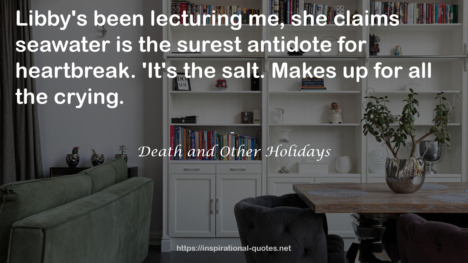 Death and Other Holidays QUOTES