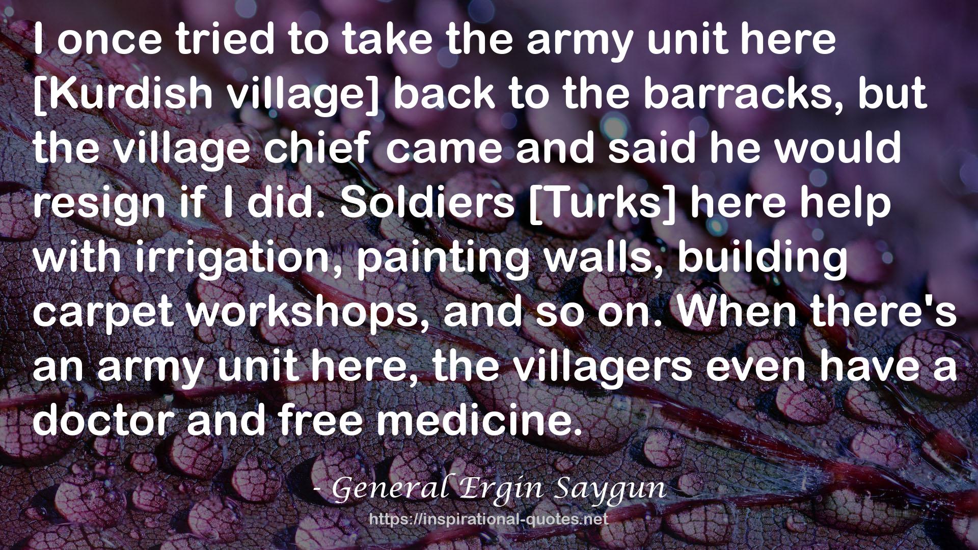General Ergin Saygun QUOTES