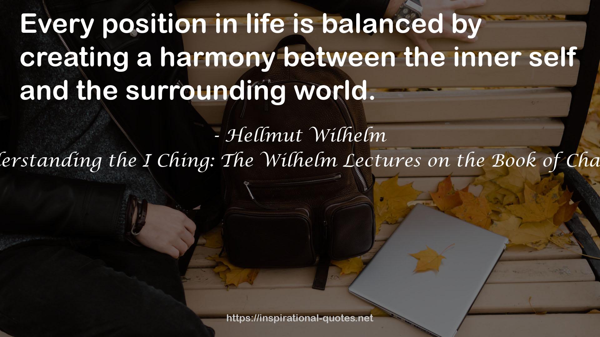 Understanding the I Ching: The Wilhelm Lectures on the Book of Changes QUOTES