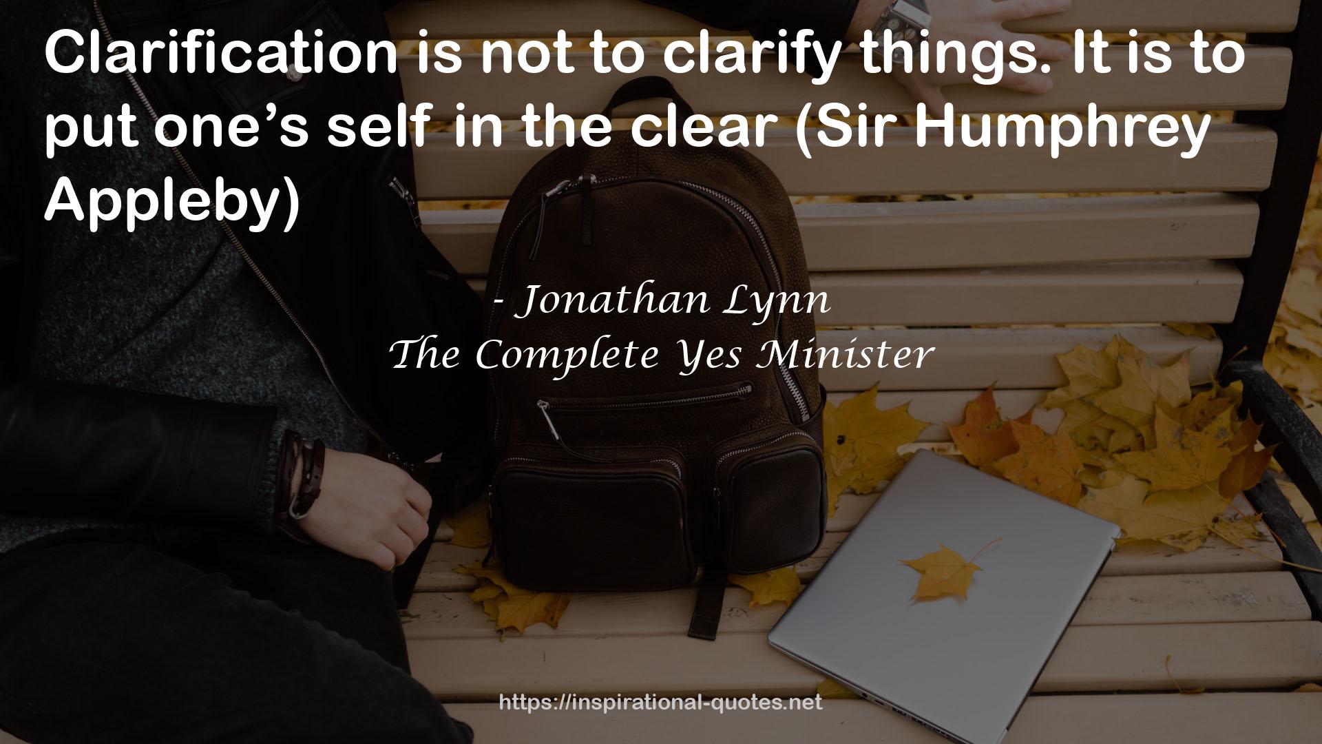 The Complete Yes Minister QUOTES