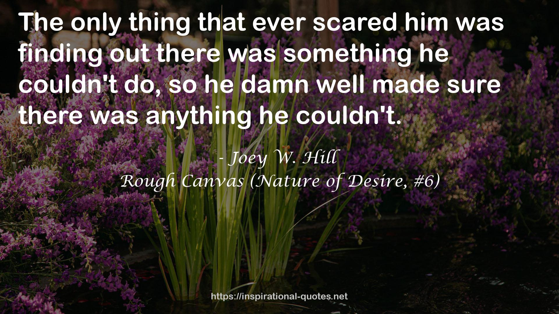 Rough Canvas (Nature of Desire, #6) QUOTES