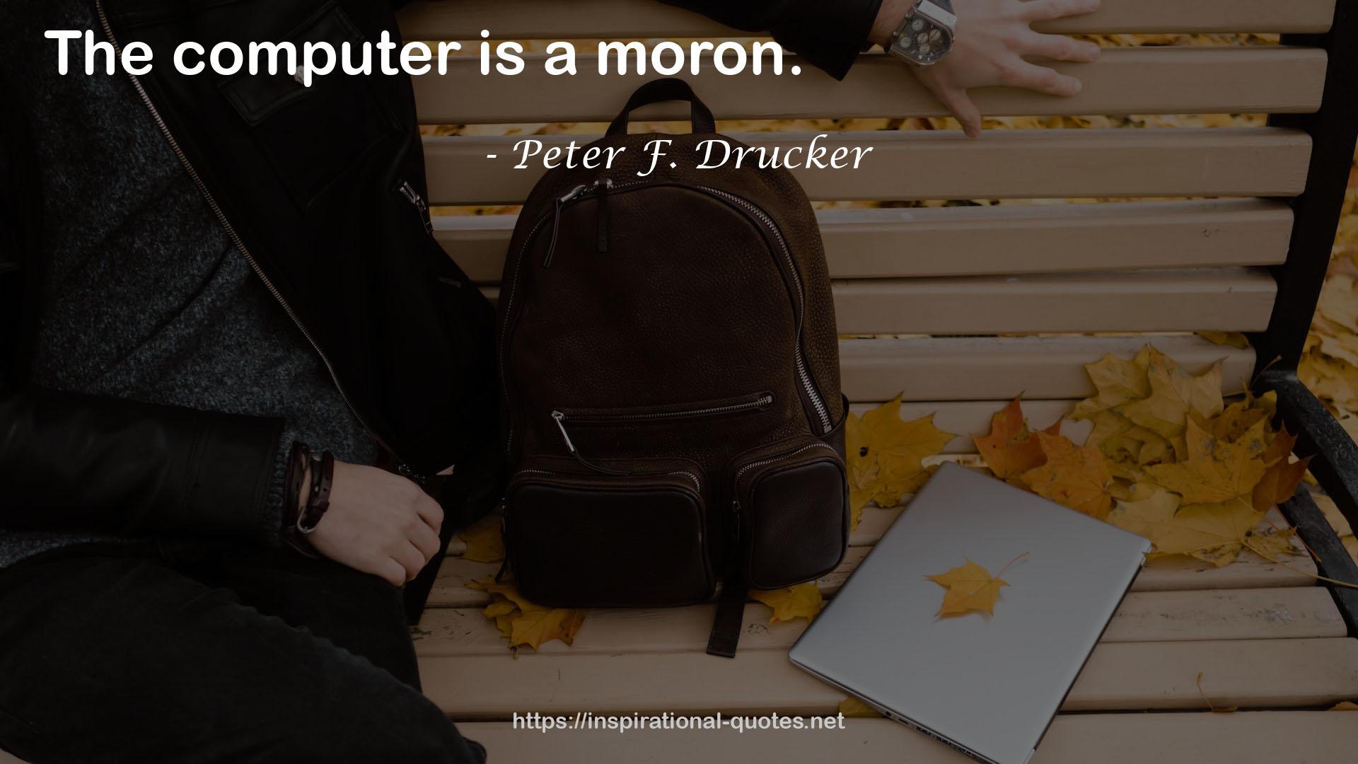 Peter F. Drucker QUOTES