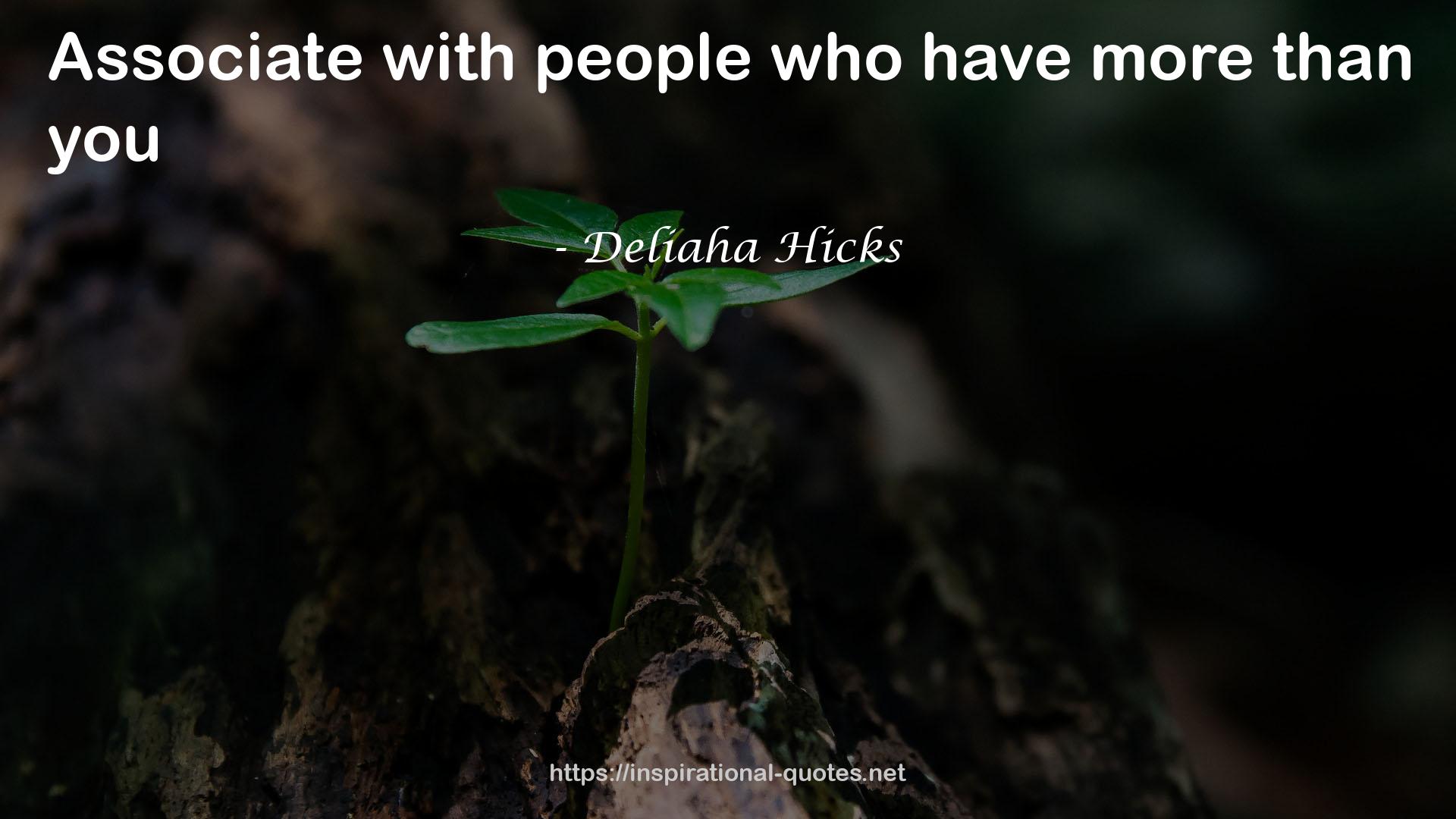 Deliaha Hicks QUOTES