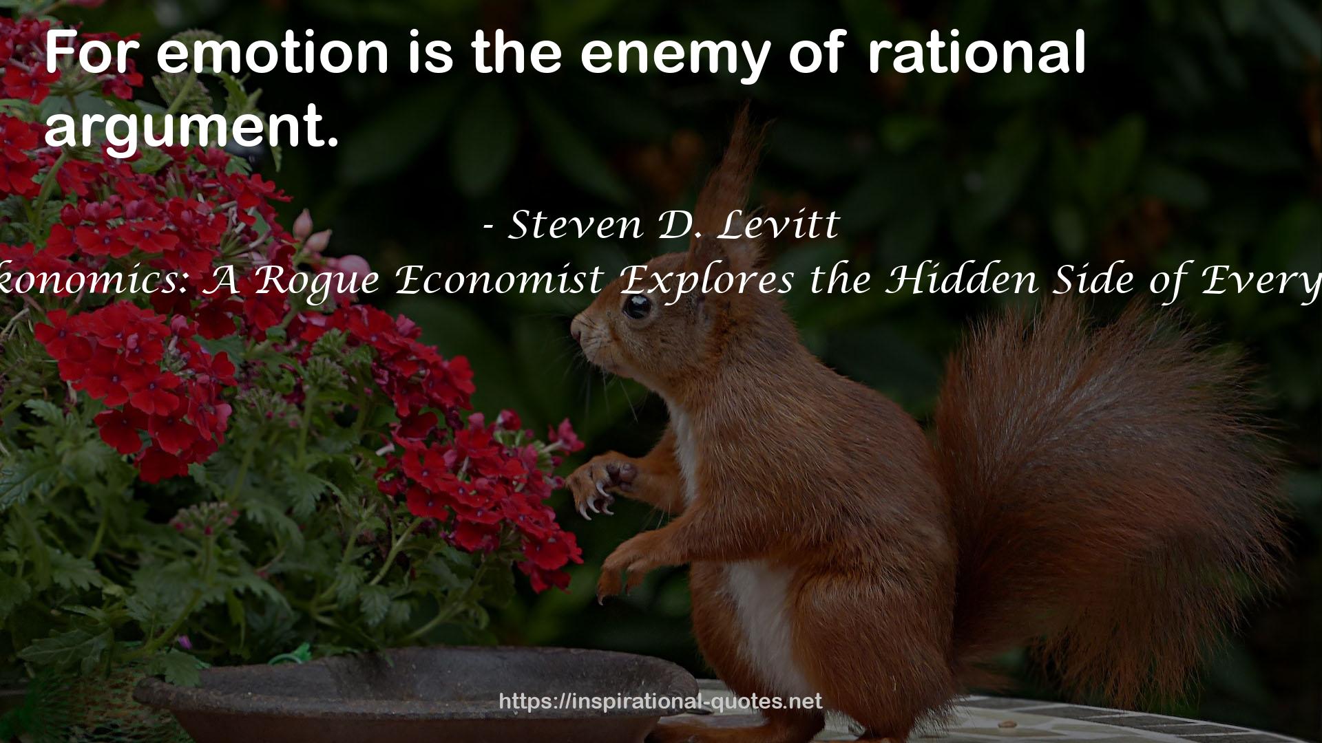 Freakonomics: A Rogue Economist Explores the Hidden Side of Everything QUOTES