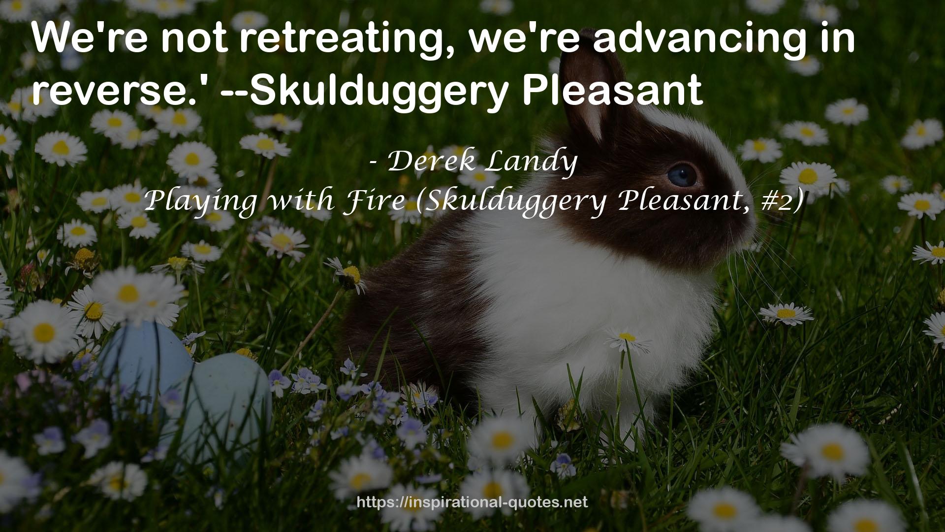 Playing with Fire (Skulduggery Pleasant, #2) QUOTES