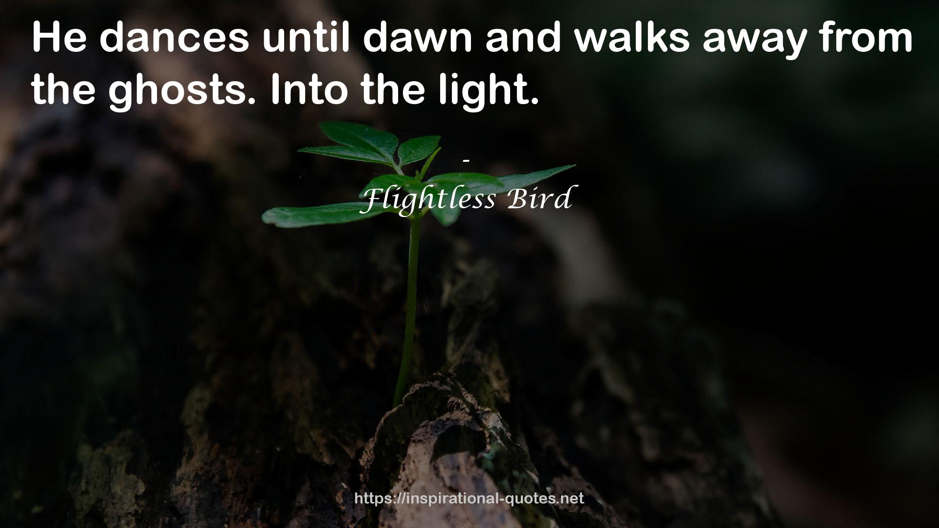 Flightless Bird QUOTES