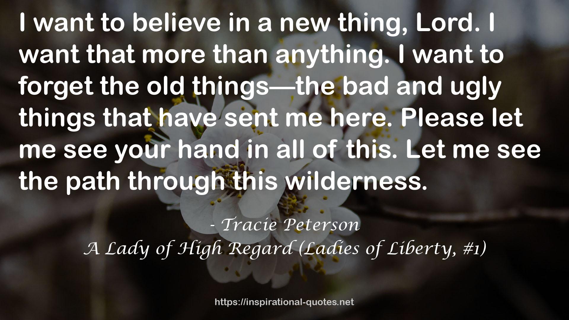 A Lady of High Regard (Ladies of Liberty, #1) QUOTES