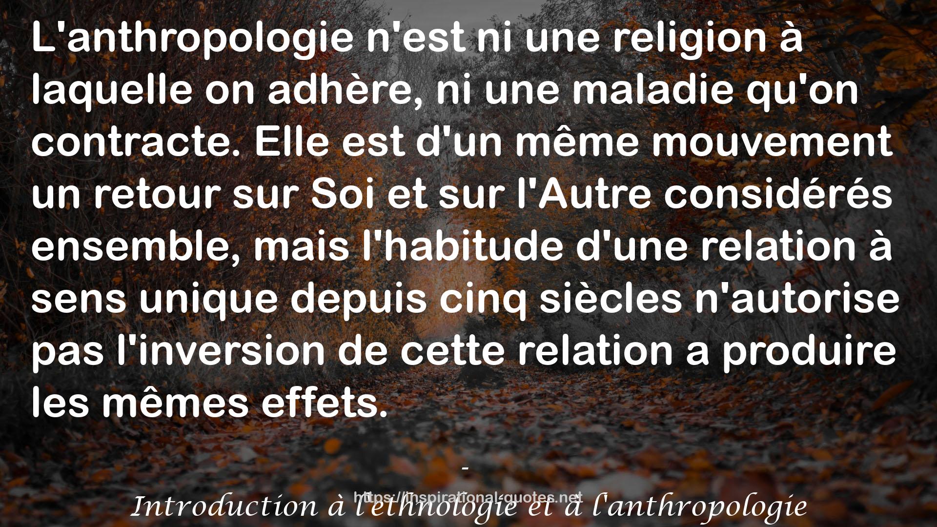 Introduction à l'ethnologie et à l'anthropologie QUOTES