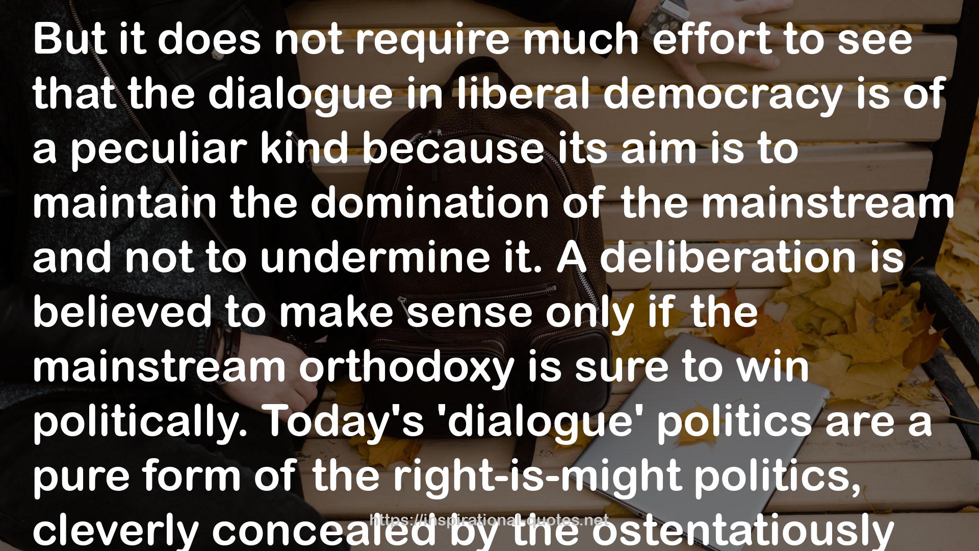 The Demon in Democracy: Totalitarian Temptations in Free Societies QUOTES