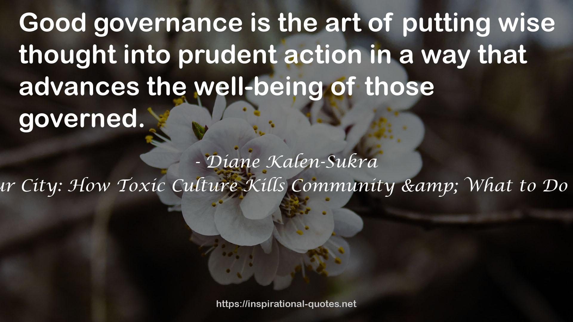 Save Your City: How Toxic Culture Kills Community & What to Do About It QUOTES