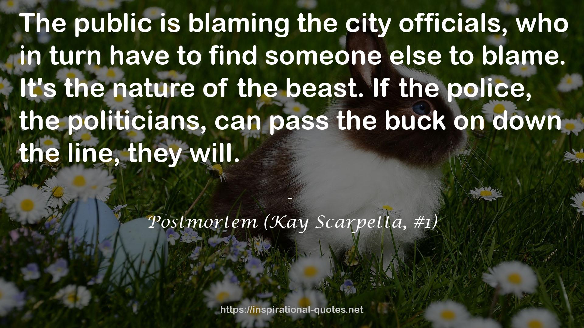 Postmortem (Kay Scarpetta, #1) QUOTES