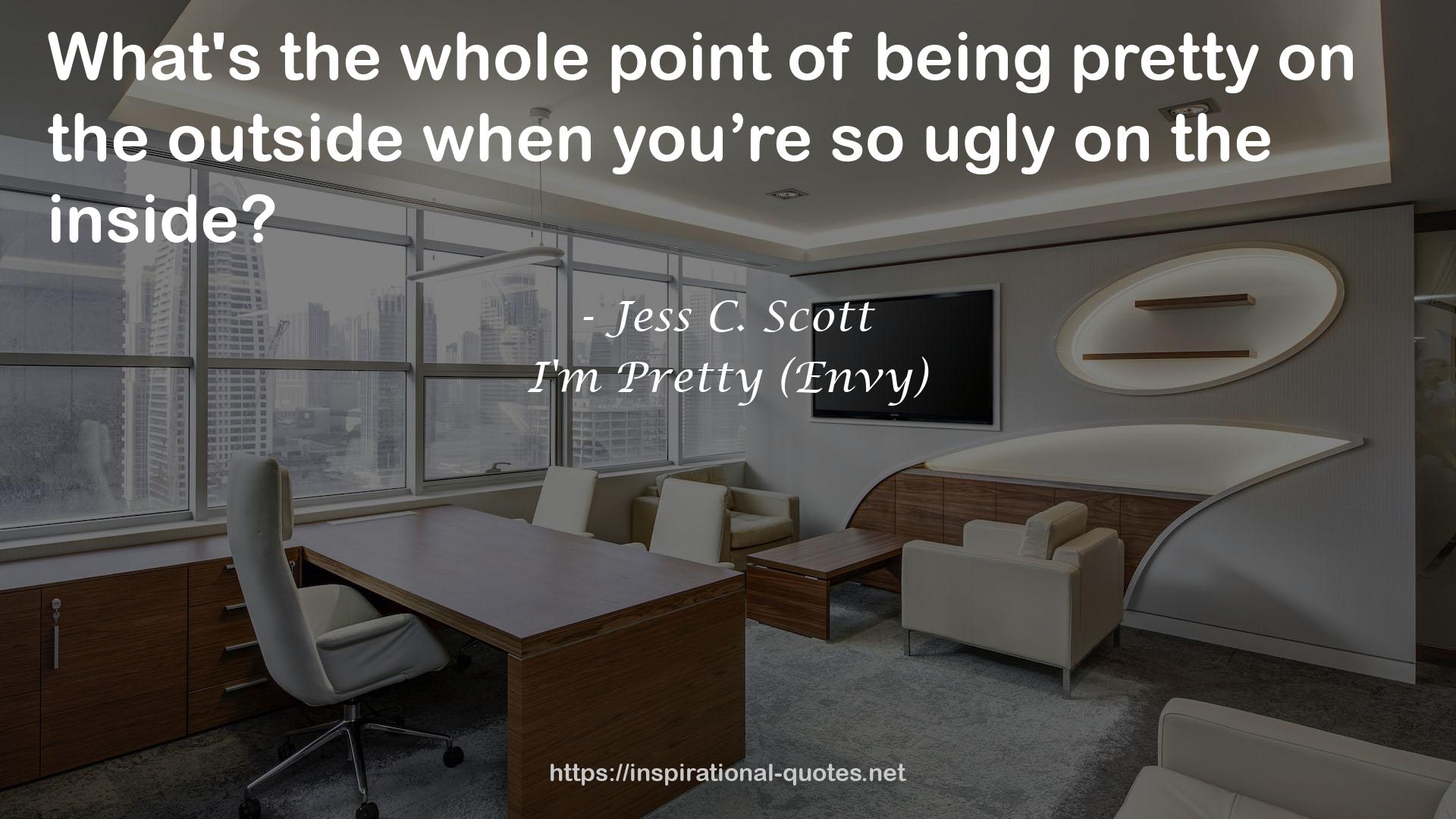 I'm Pretty (Envy) QUOTES