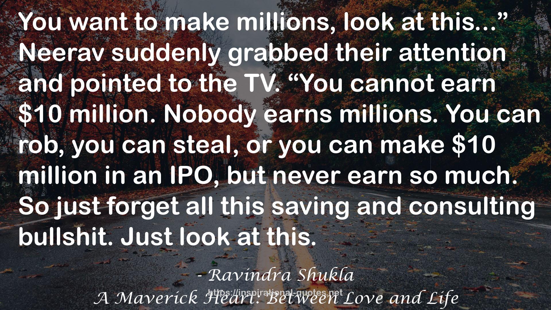 A Maverick Heart: Between Love and Life QUOTES