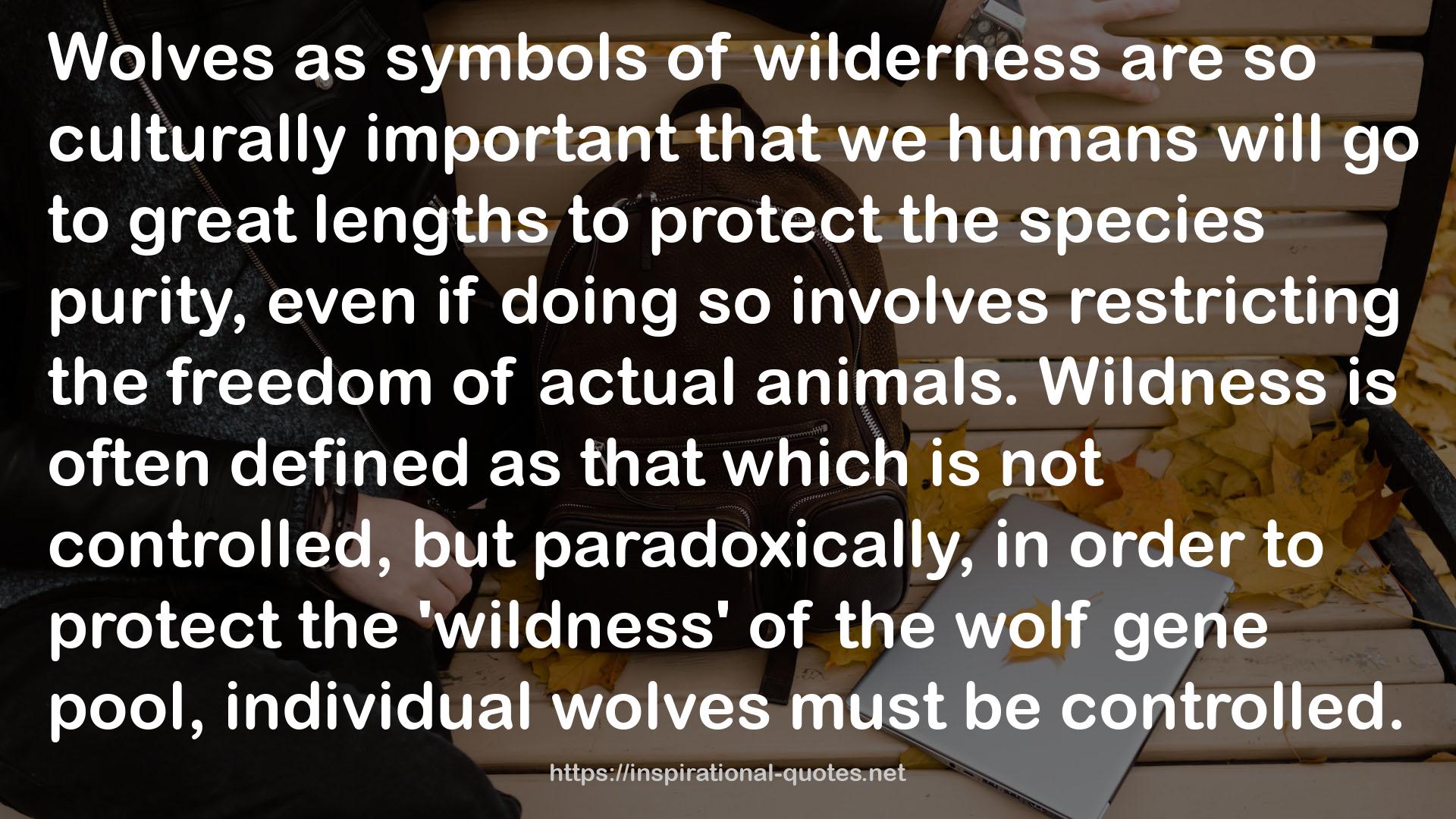 Wild Souls: Freedom and Flourishing in the Non-Human World QUOTES