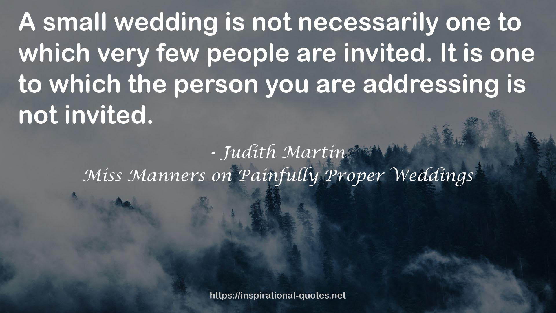 Miss Manners on Painfully Proper Weddings QUOTES