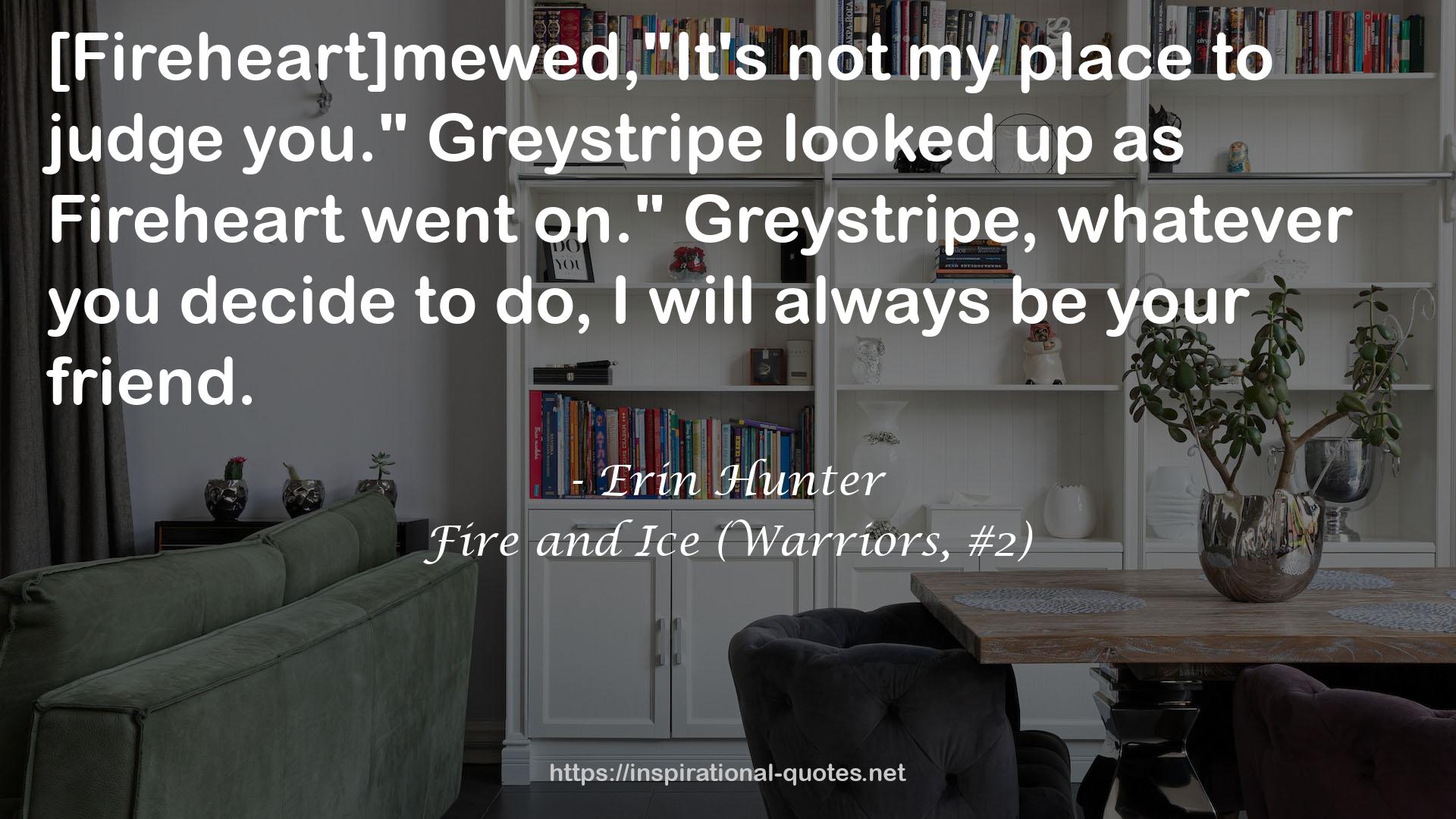 Fire and Ice (Warriors, #2) QUOTES
