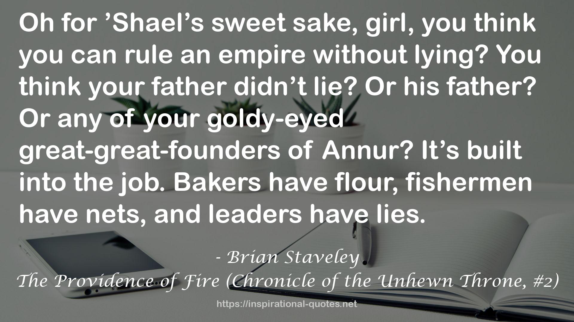 The Providence of Fire (Chronicle of the Unhewn Throne, #2) QUOTES