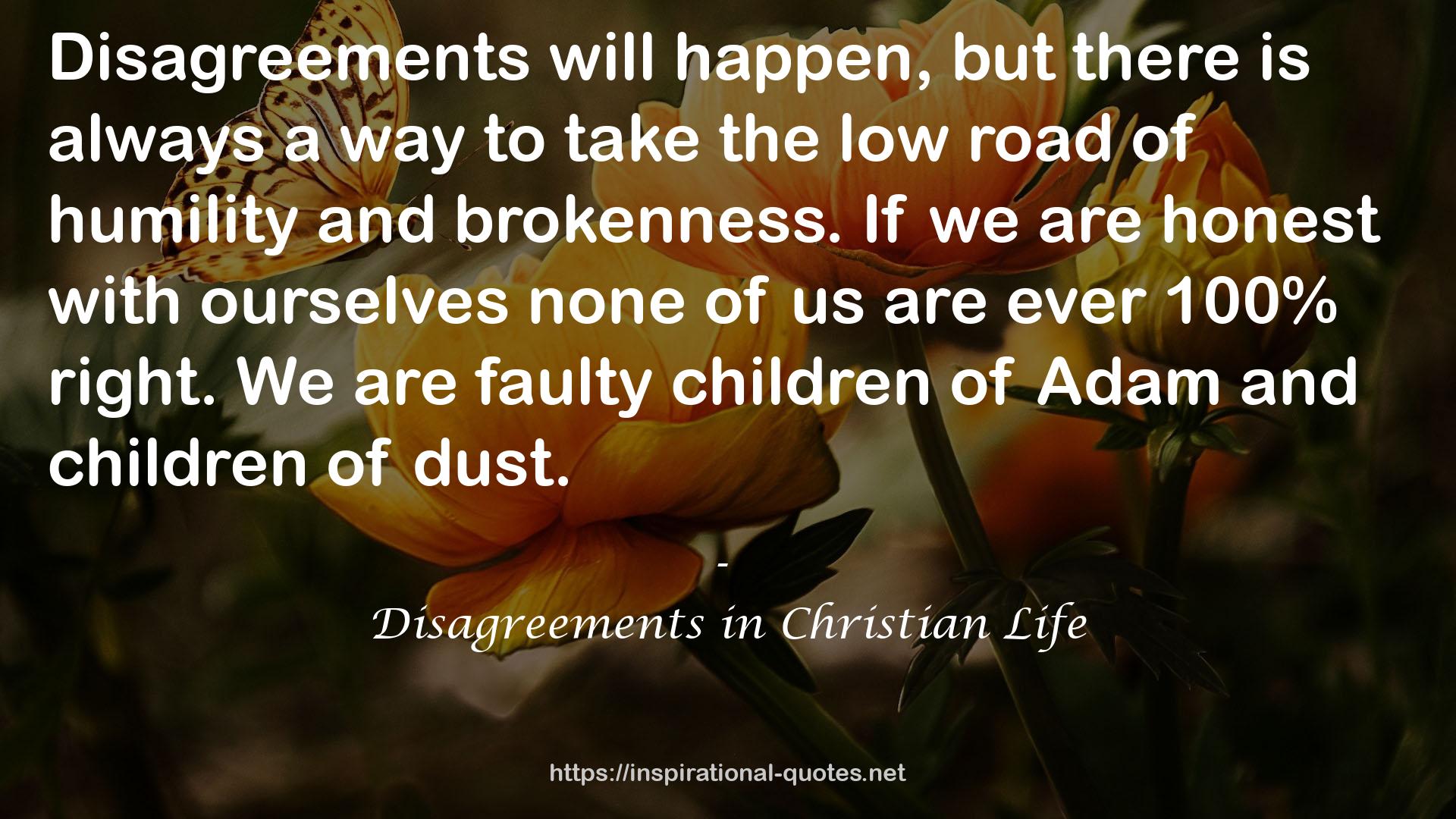 Disagreements in Christian Life QUOTES