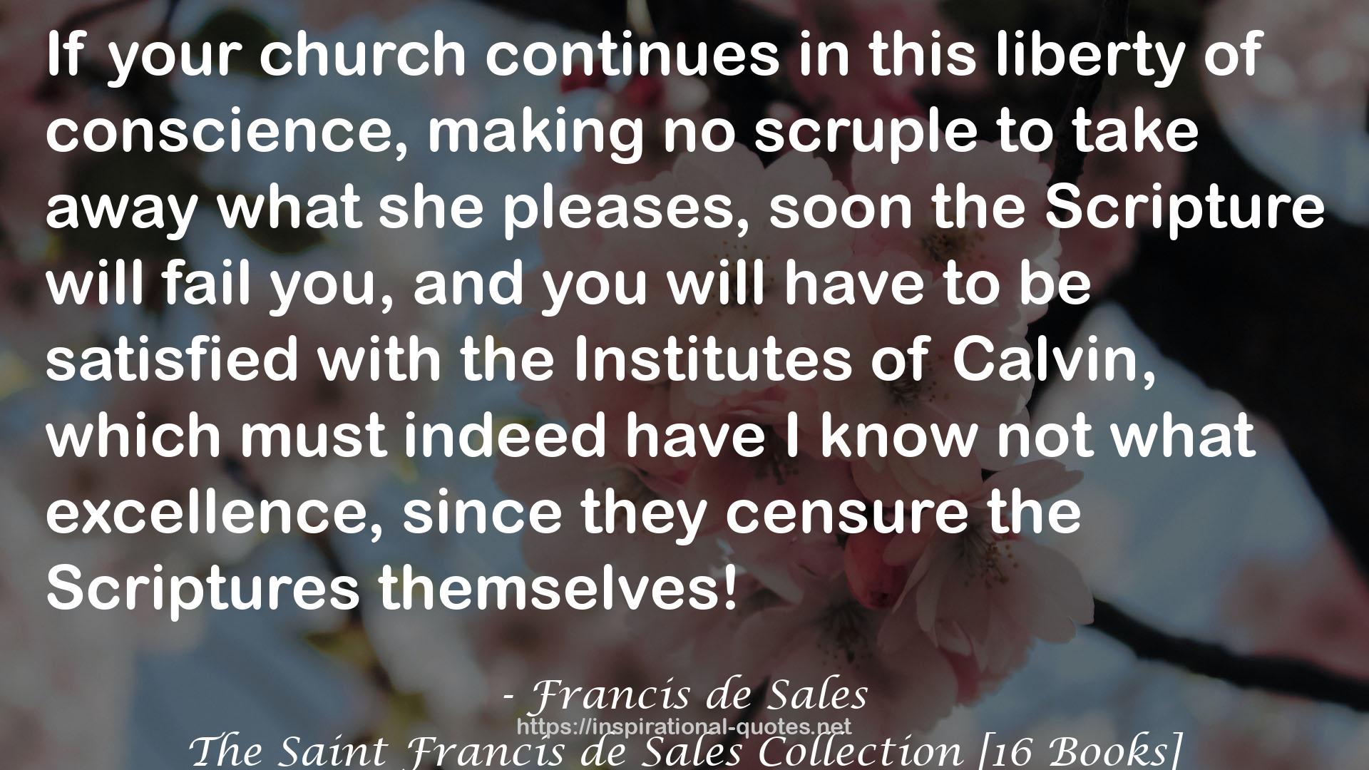 The Saint Francis de Sales Collection [16 Books] QUOTES