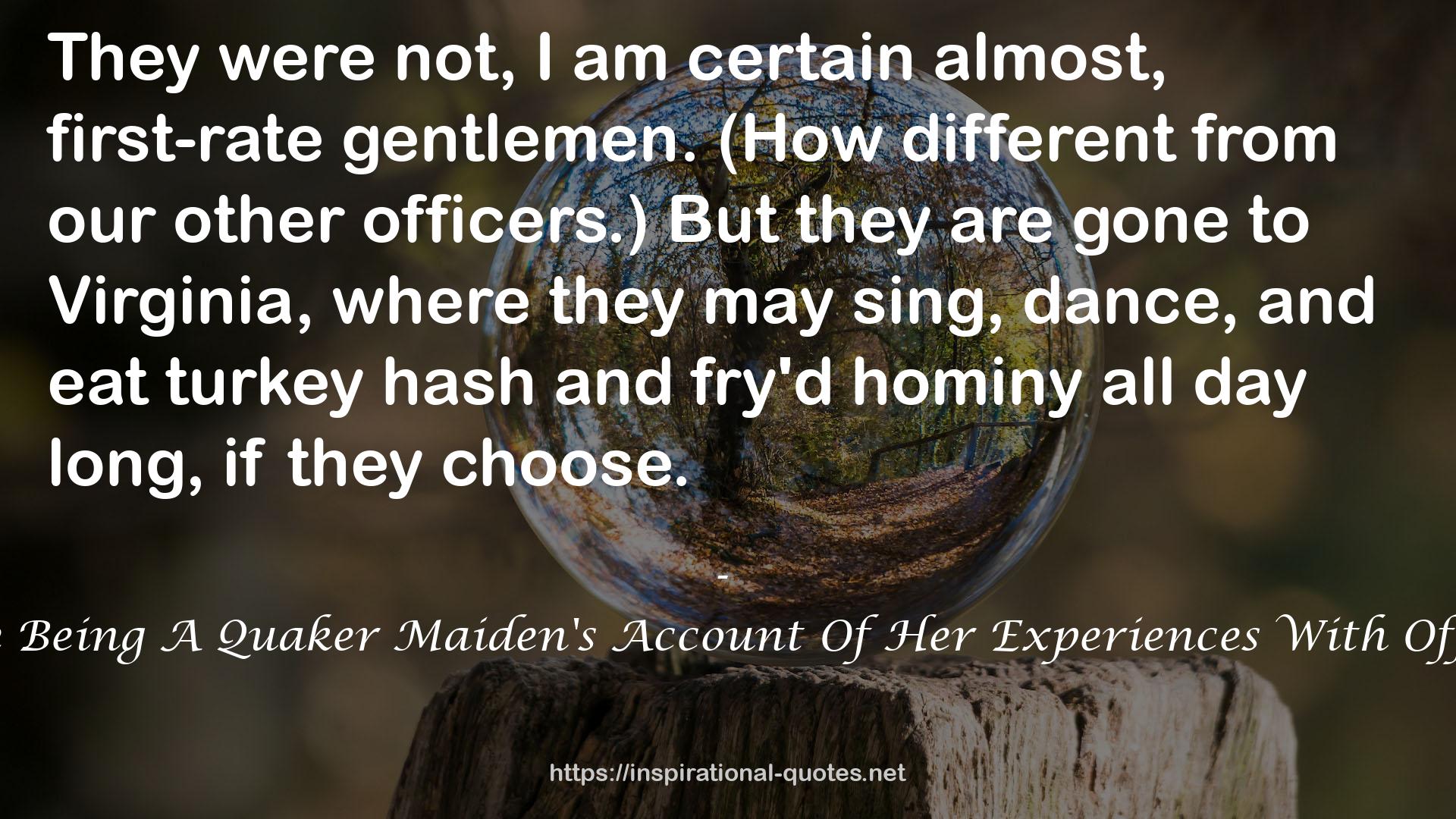 Sally Wister's Journal: A True Narrative Being A Quaker Maiden's Account Of Her Experiences With Officers Of The Continental Army, 1777-1778 QUOTES