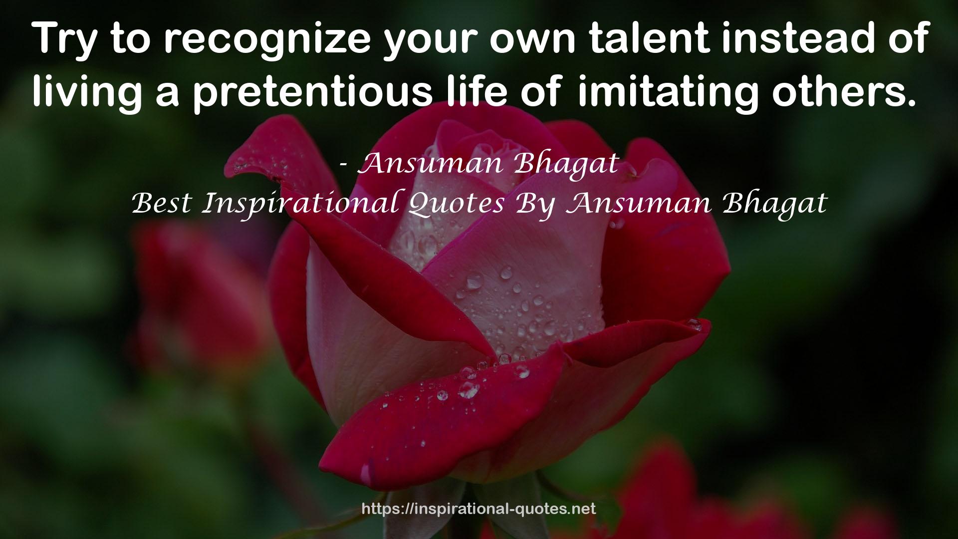 Best Inspirational Quotes By Ansuman Bhagat QUOTES