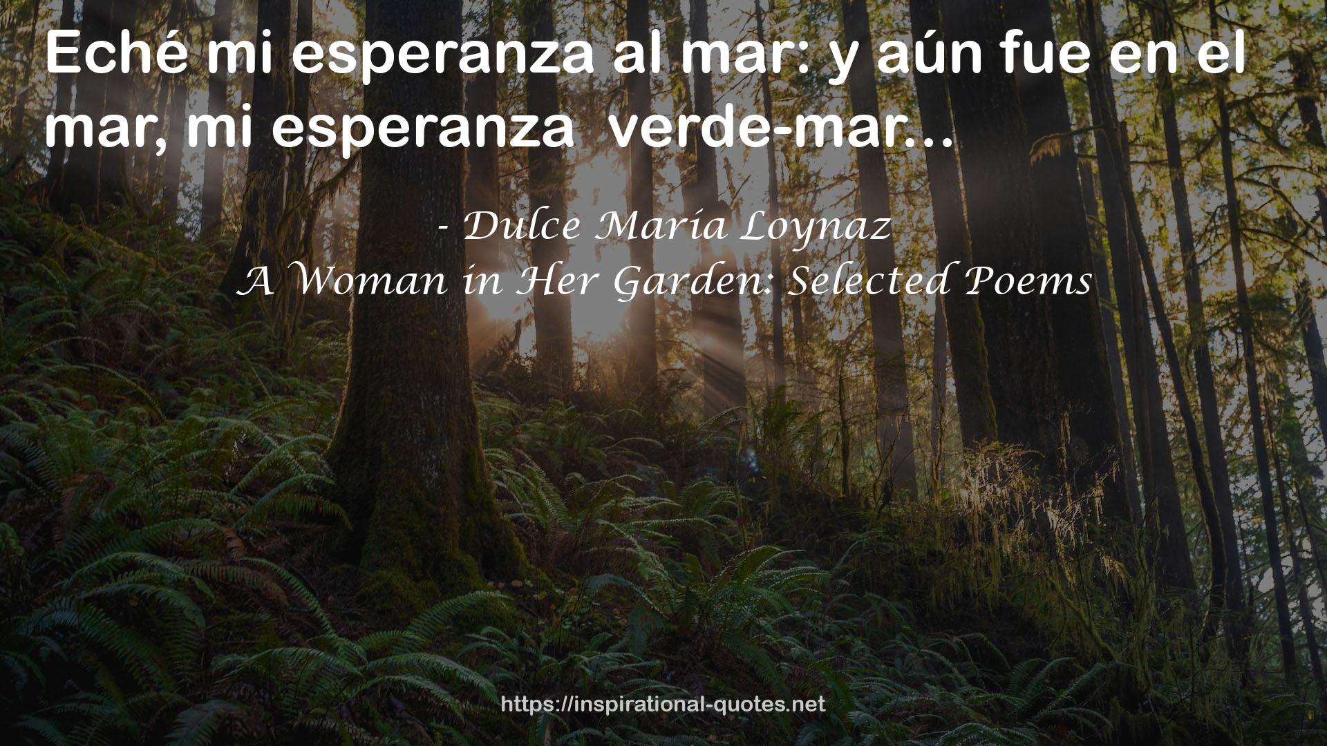 A Woman in Her Garden: Selected Poems QUOTES