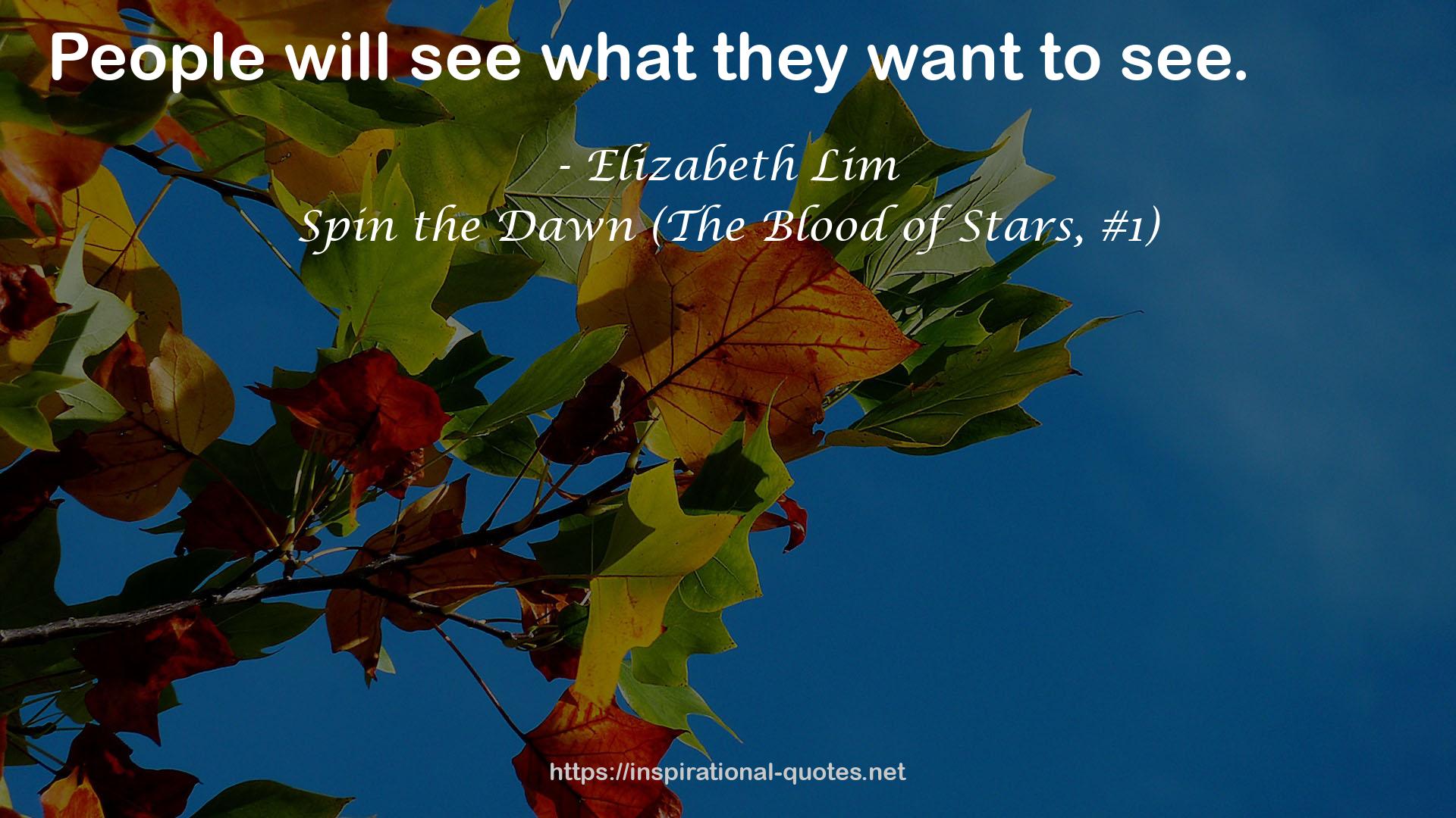 Spin the Dawn (The Blood of Stars, #1) QUOTES