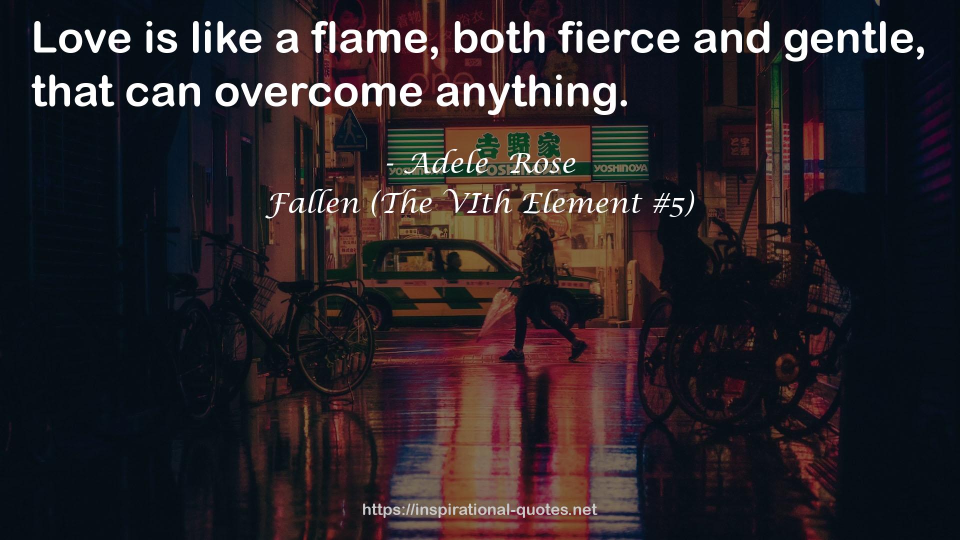 Fallen (The VIth Element #5) QUOTES