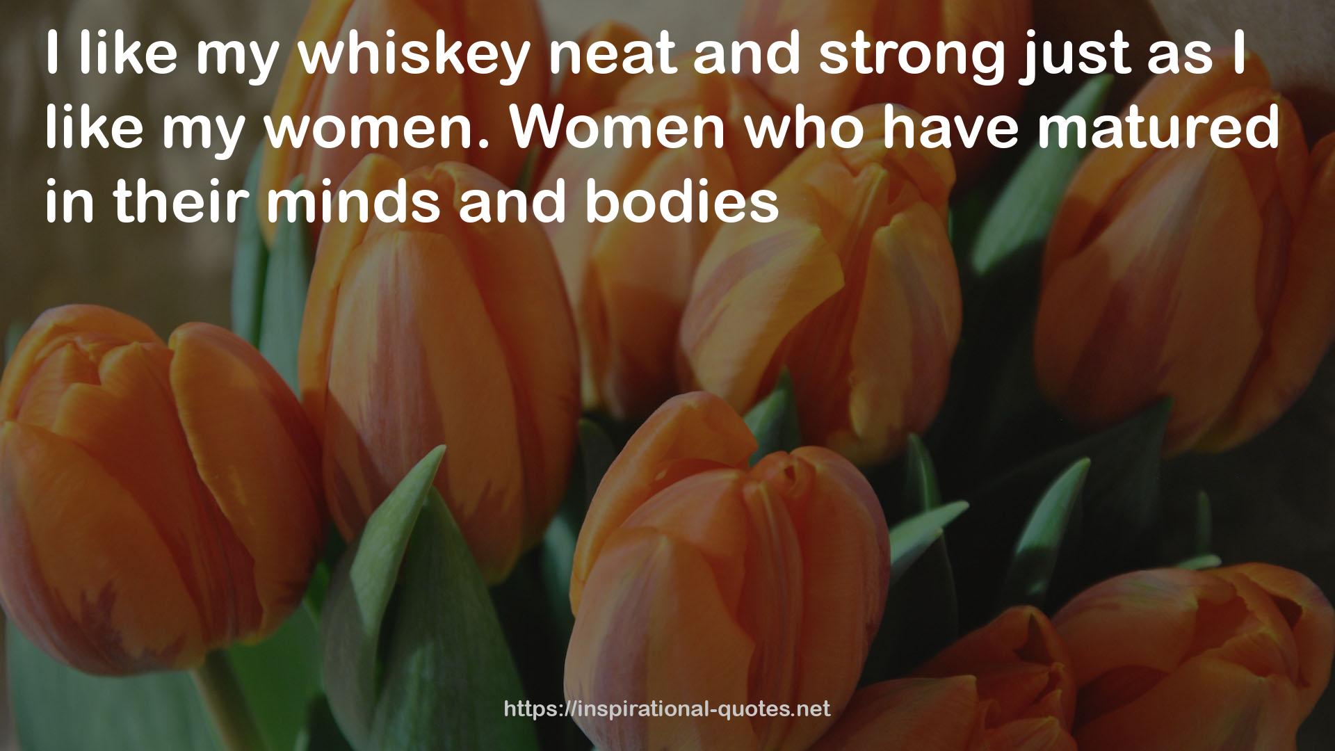 my whiskey  QUOTES