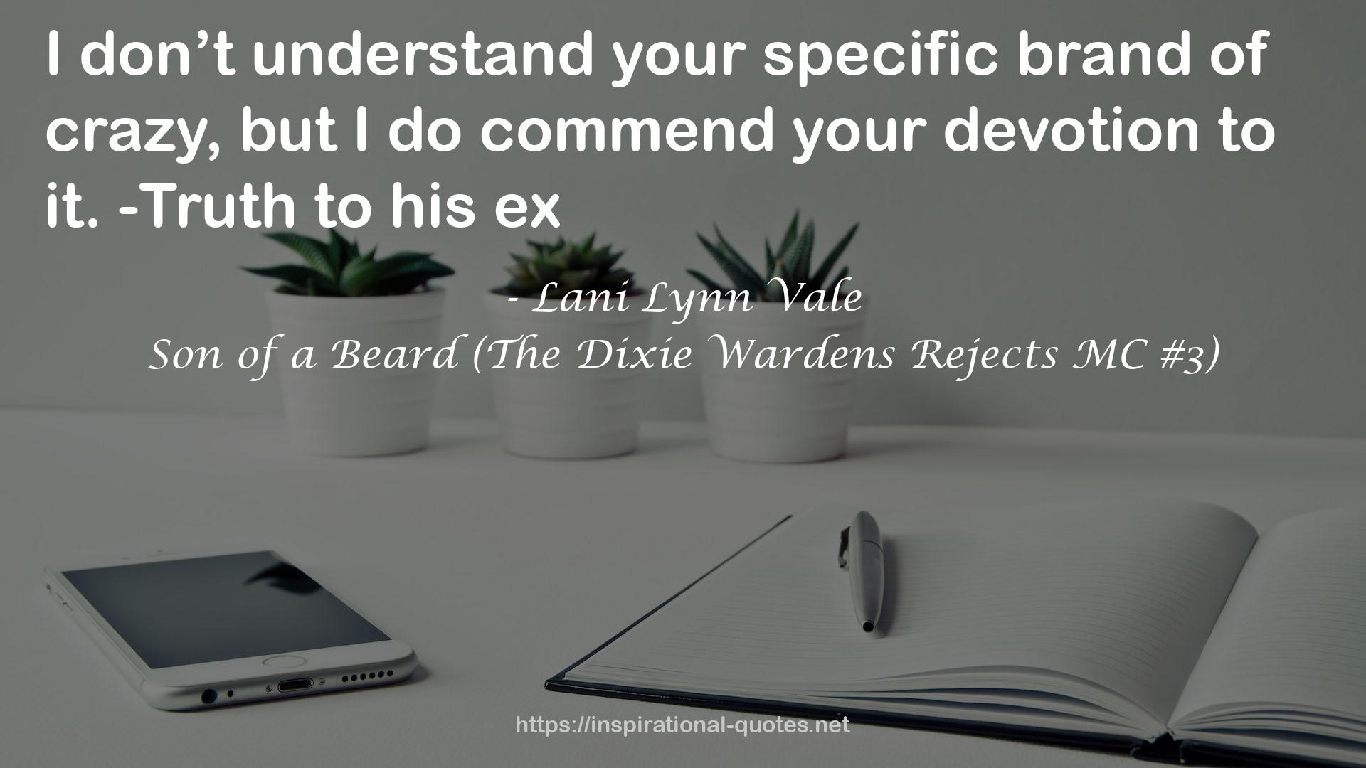 Son of a Beard (The Dixie Wardens Rejects MC #3) QUOTES