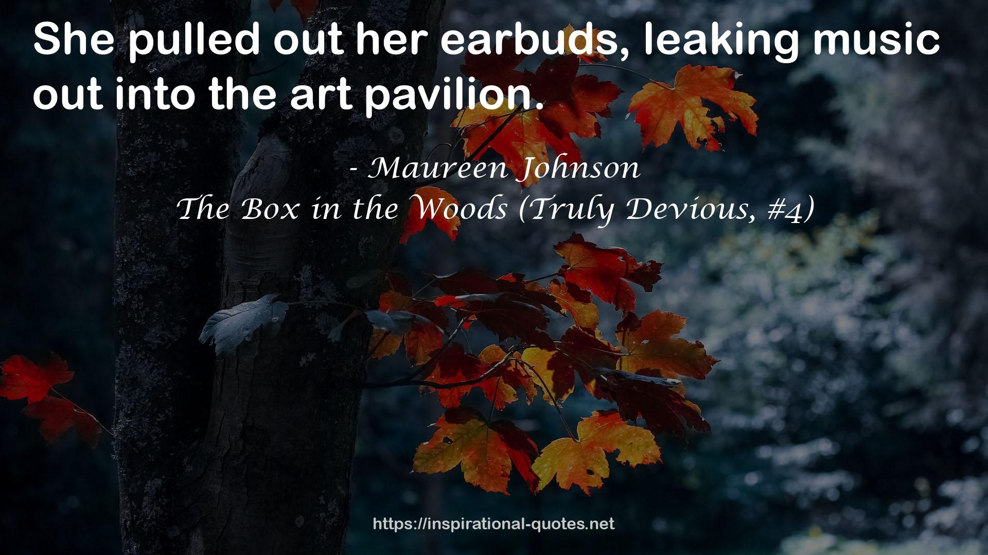 The Box in the Woods (Truly Devious, #4) QUOTES