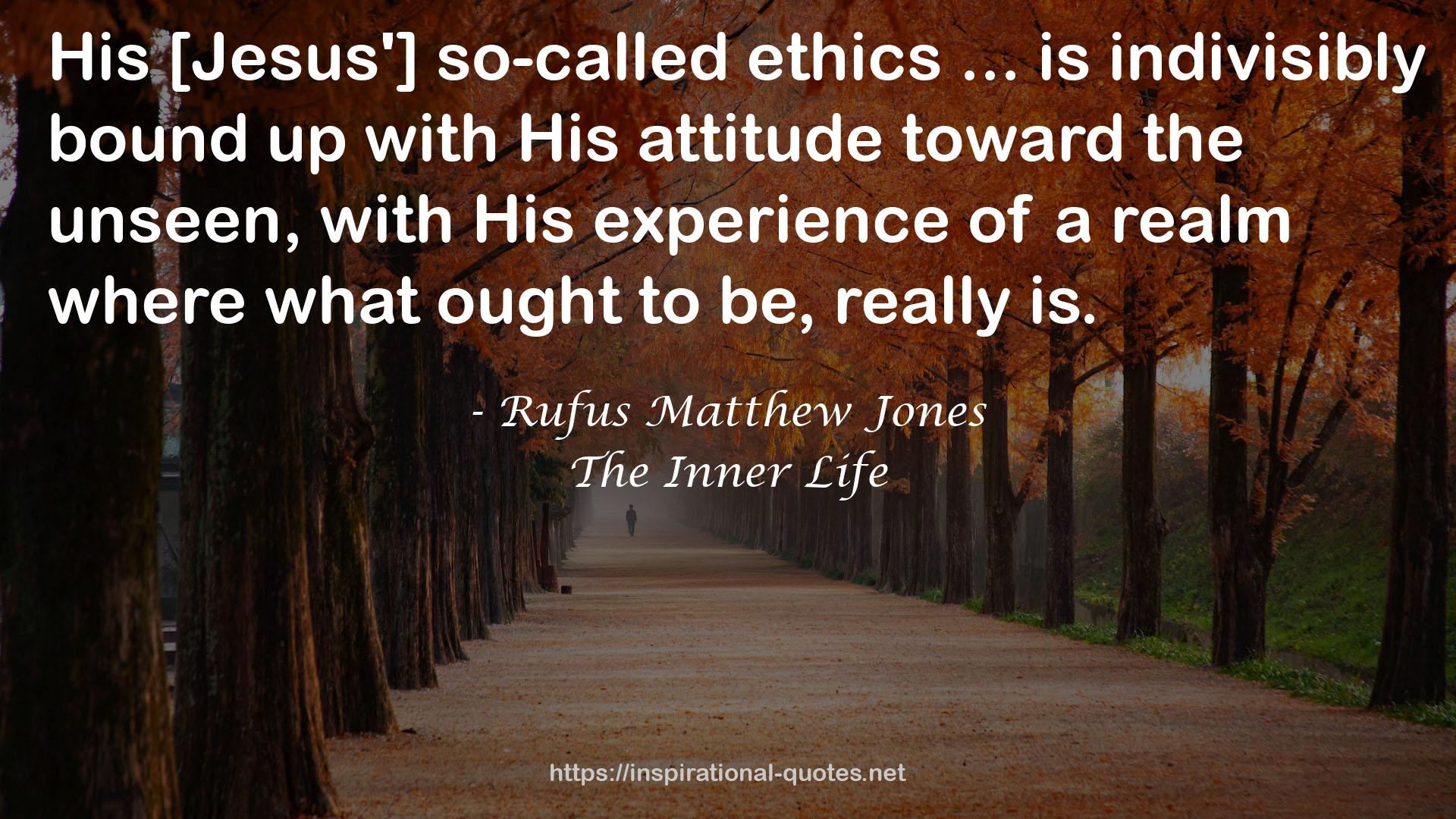 Rufus Matthew Jones QUOTES