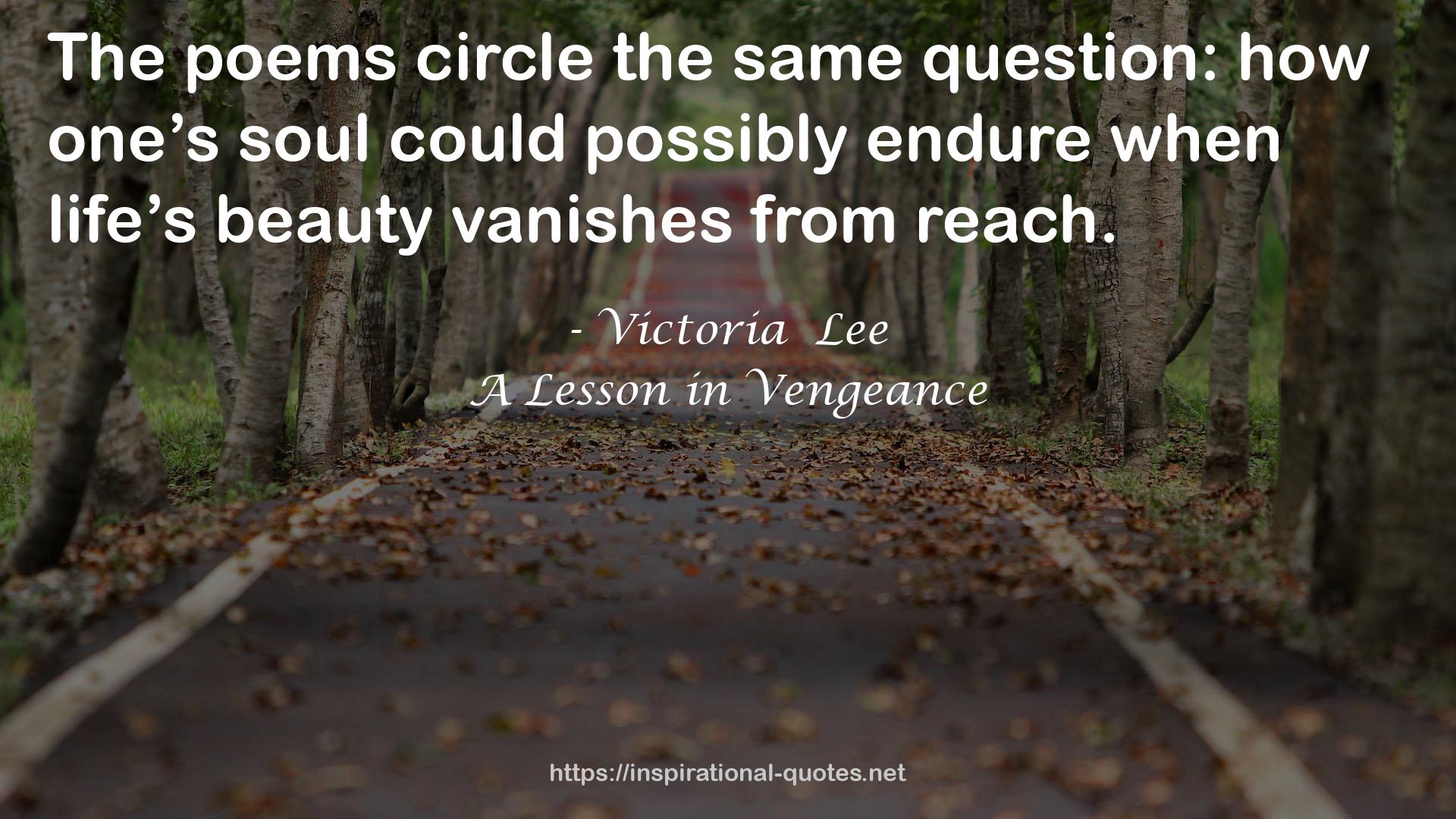 Victoria  Lee QUOTES