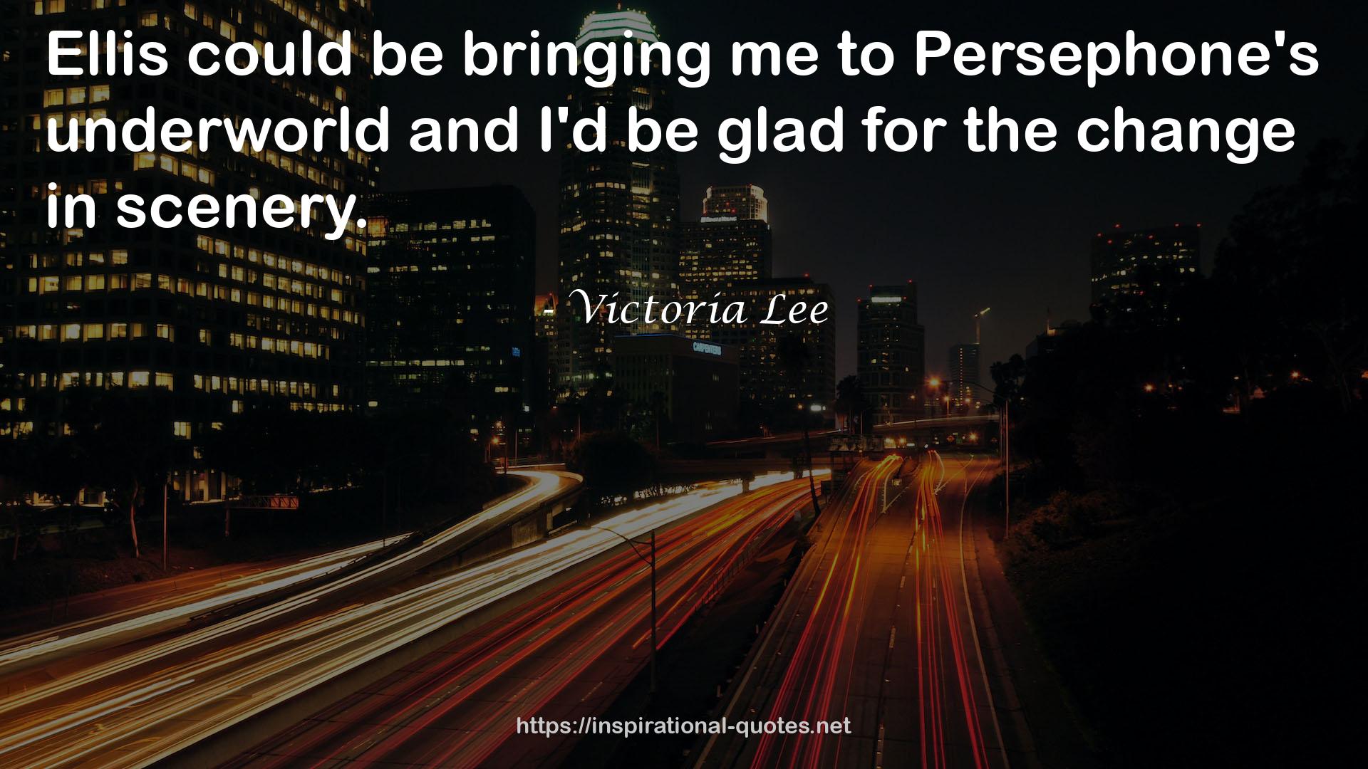 Victoria Lee QUOTES