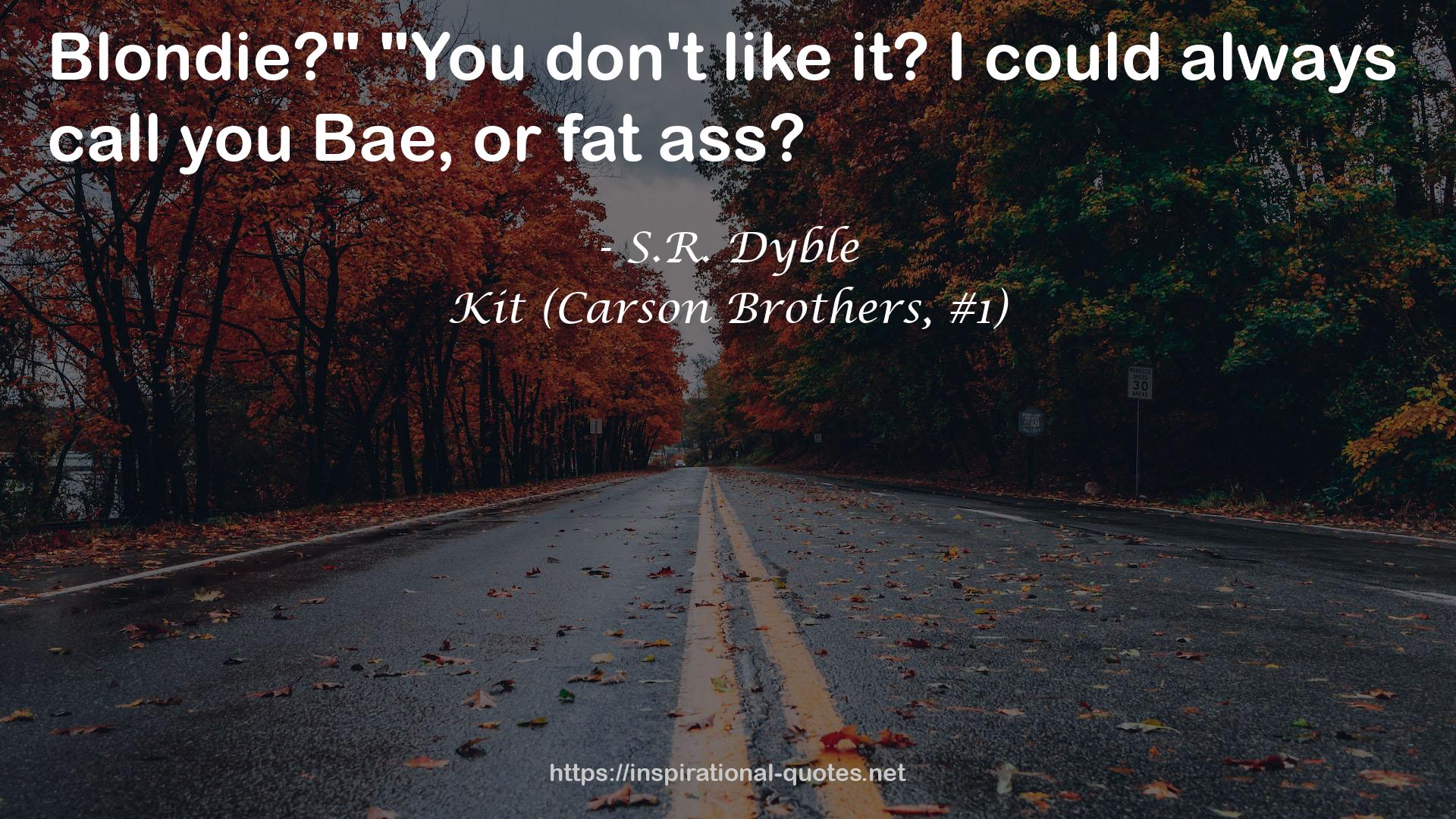 Kit (Carson Brothers, #1) QUOTES