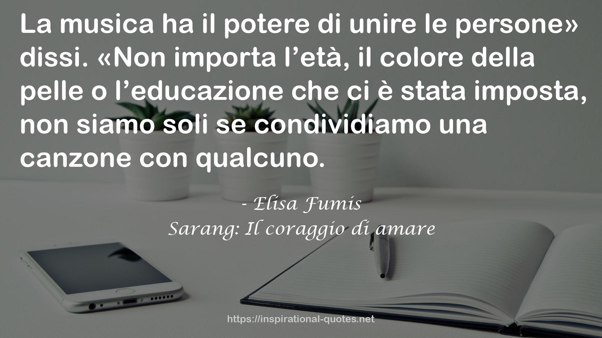 Elisa Fumis QUOTES