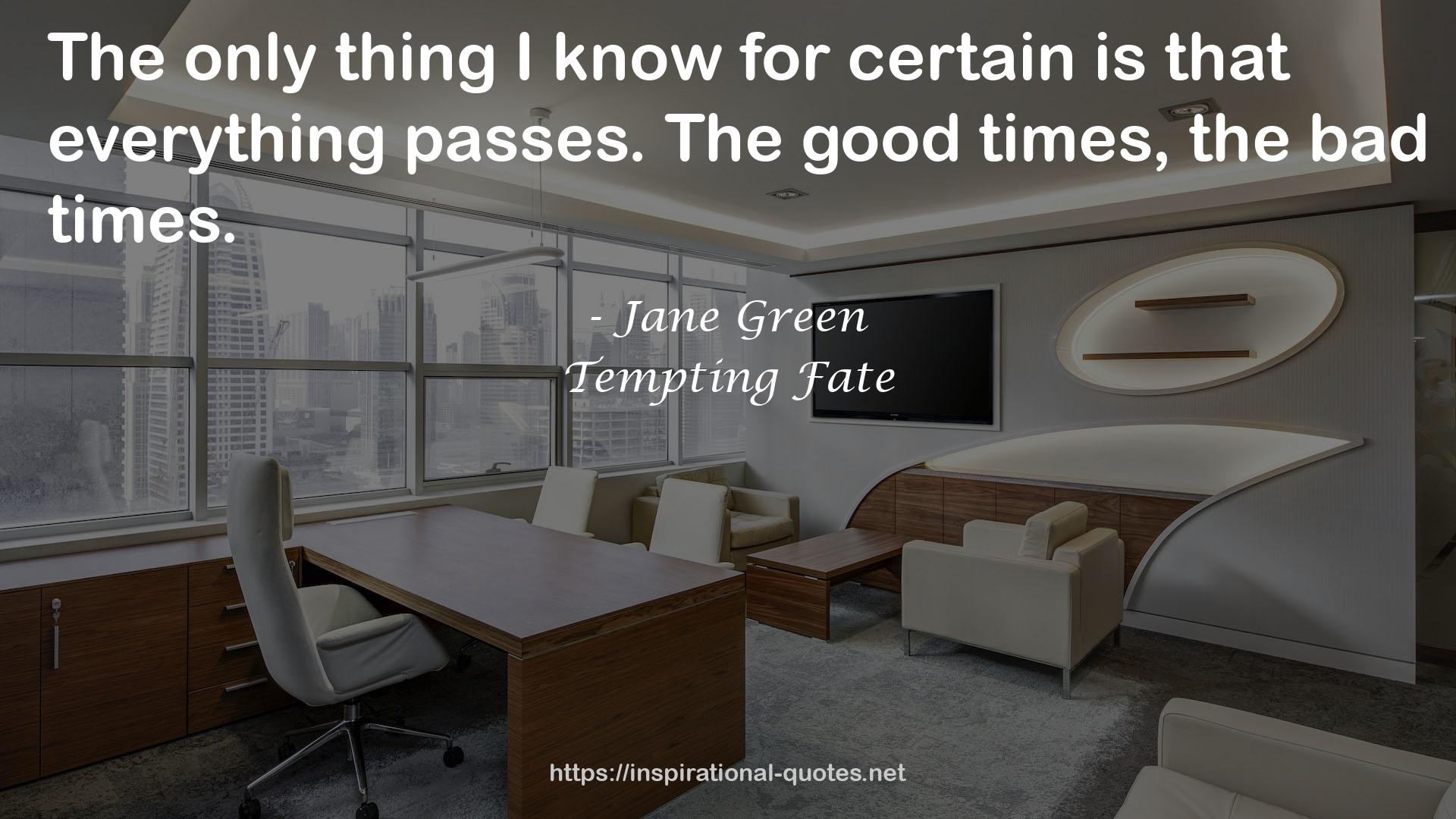 Tempting Fate QUOTES