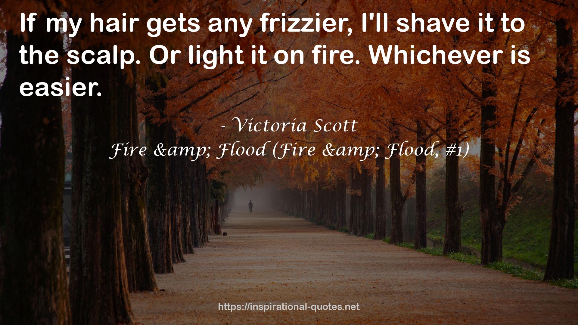 Fire & Flood (Fire & Flood, #1) QUOTES
