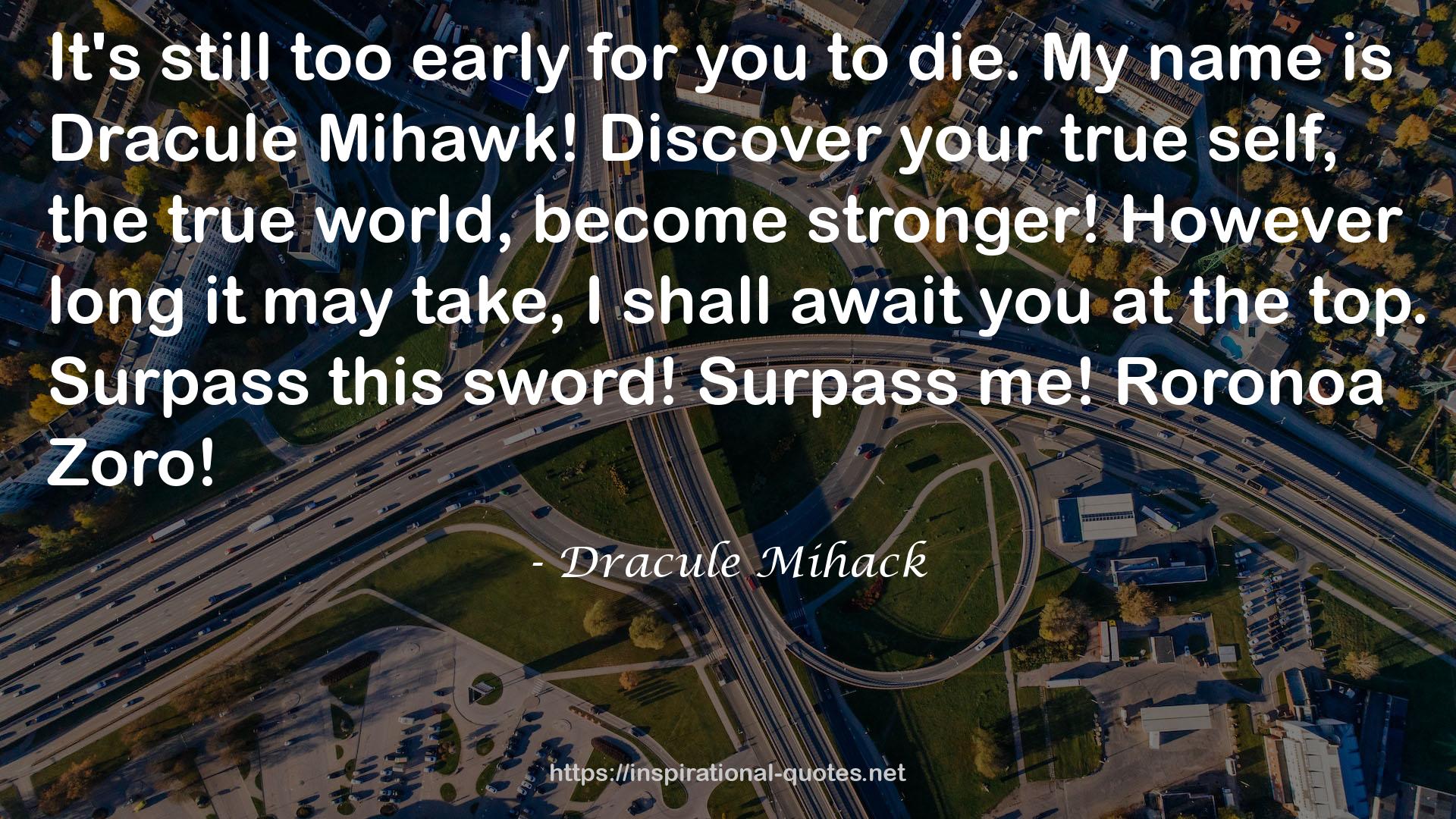 Dracule Mihack QUOTES