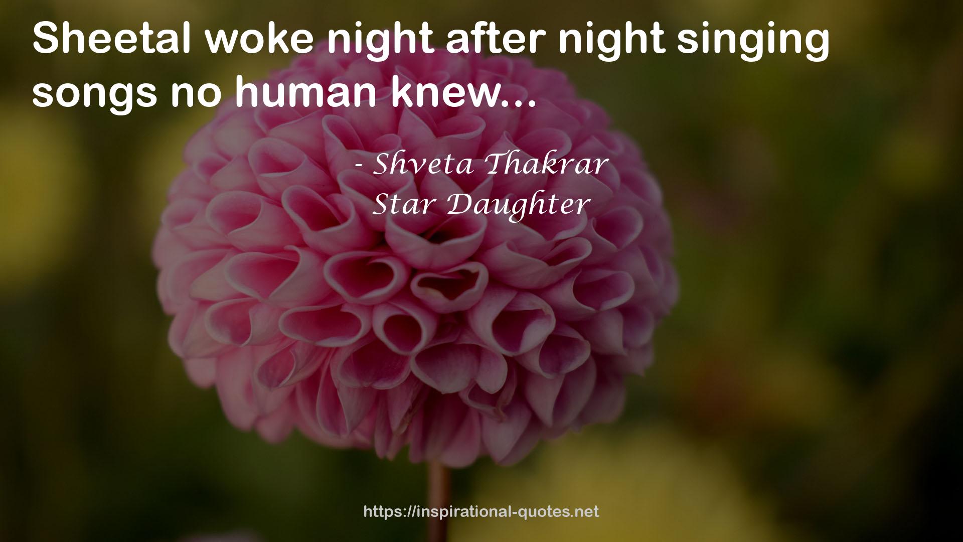 Star Daughter QUOTES