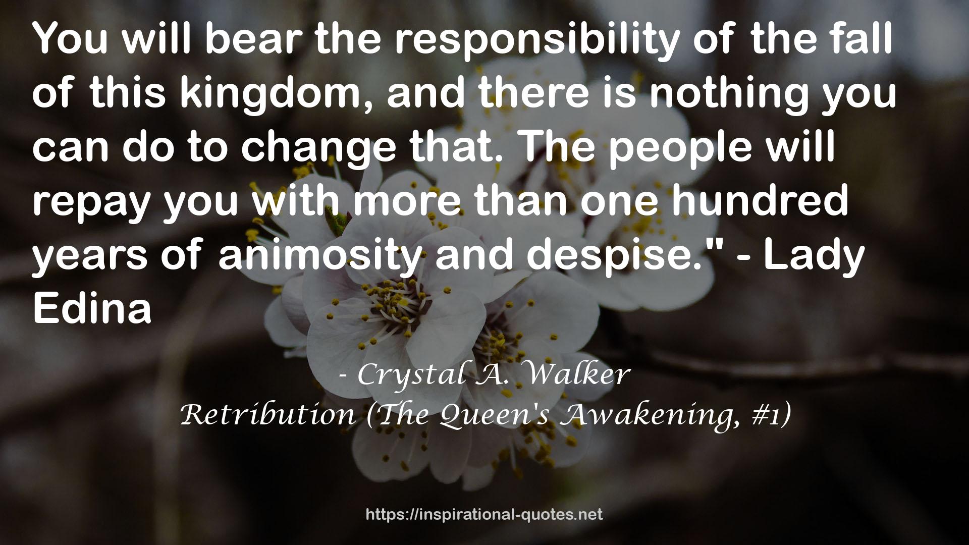 Retribution (The Queen's Awakening, #1) QUOTES