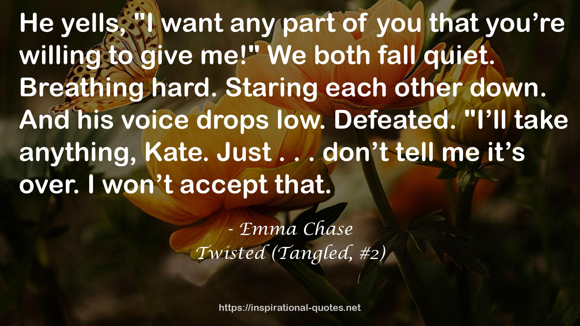 Twisted (Tangled, #2) QUOTES