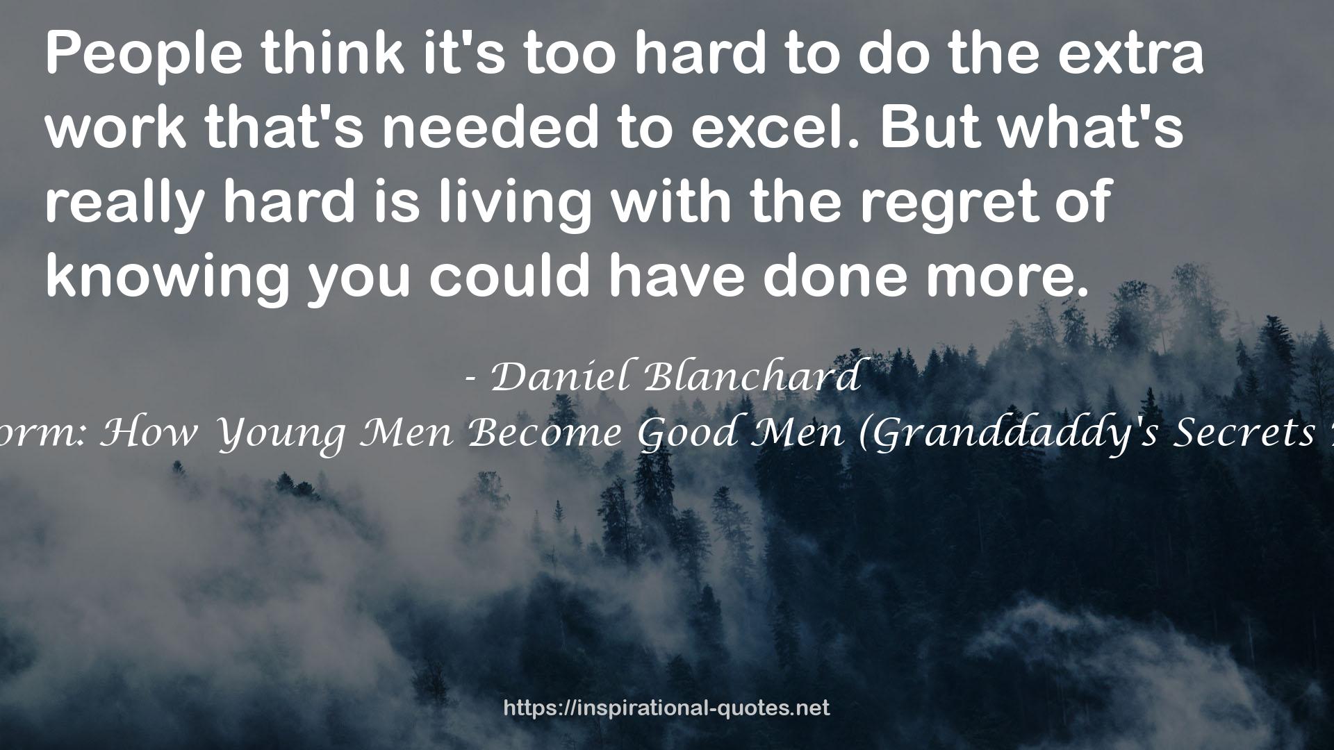 The Storm: How Young Men Become Good Men (Granddaddy's Secrets Book 1) QUOTES