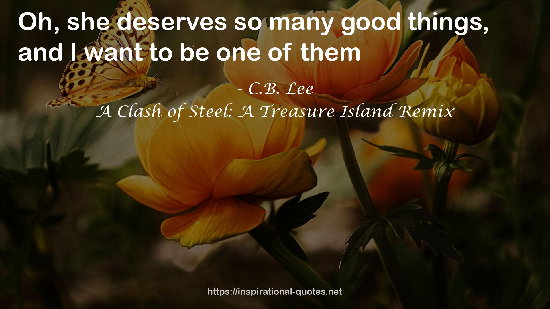 A Clash of Steel: A Treasure Island Remix QUOTES