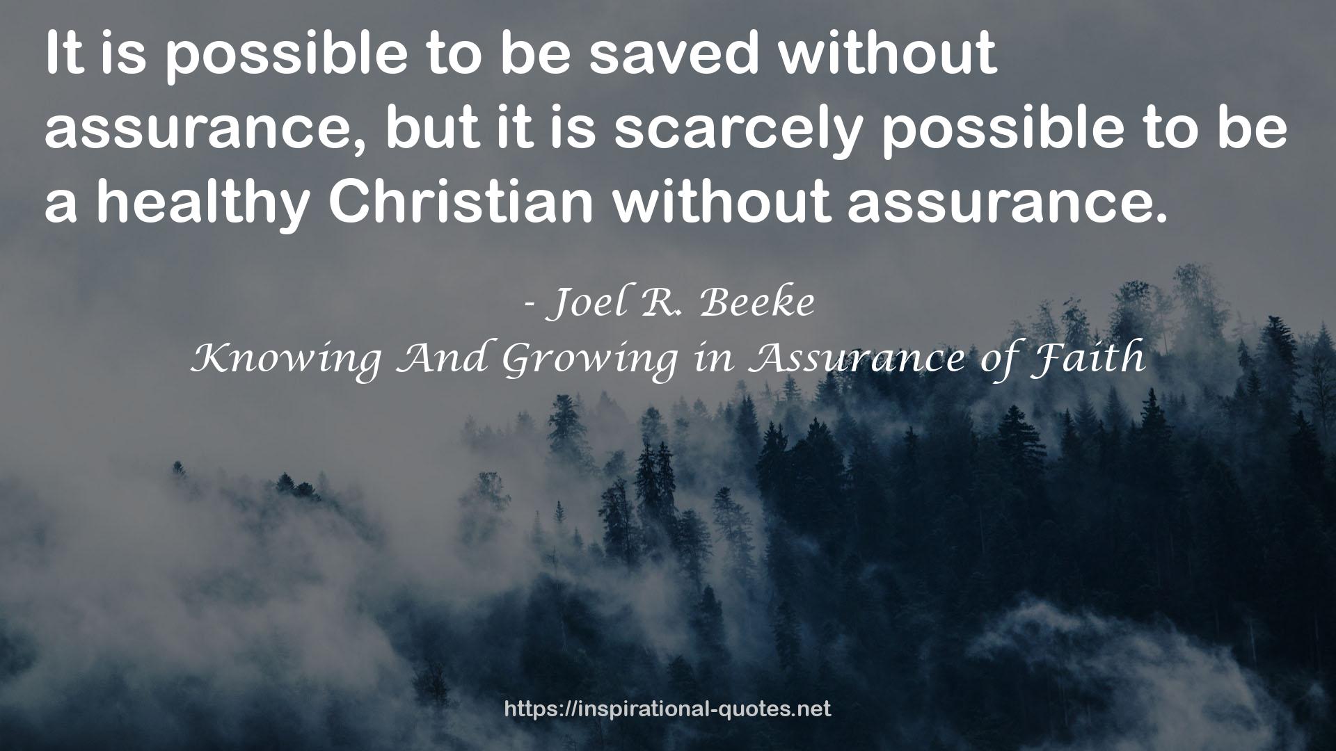 Knowing And Growing in Assurance of Faith QUOTES