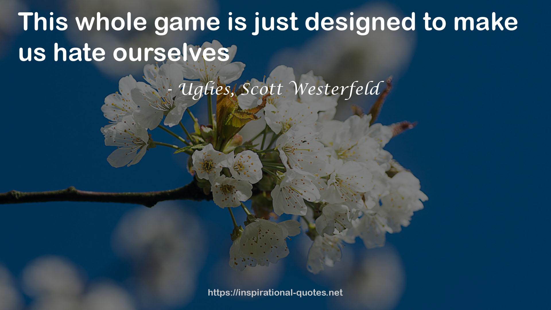 Uglies, Scott Westerfeld QUOTES