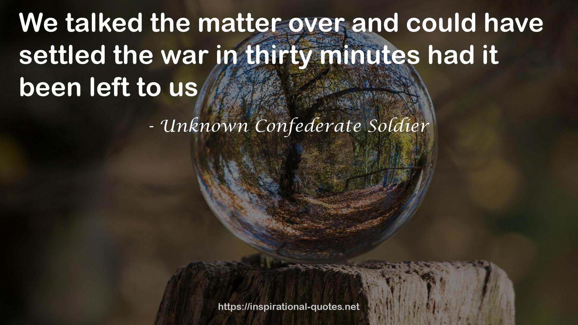 Unknown Confederate Soldier QUOTES
