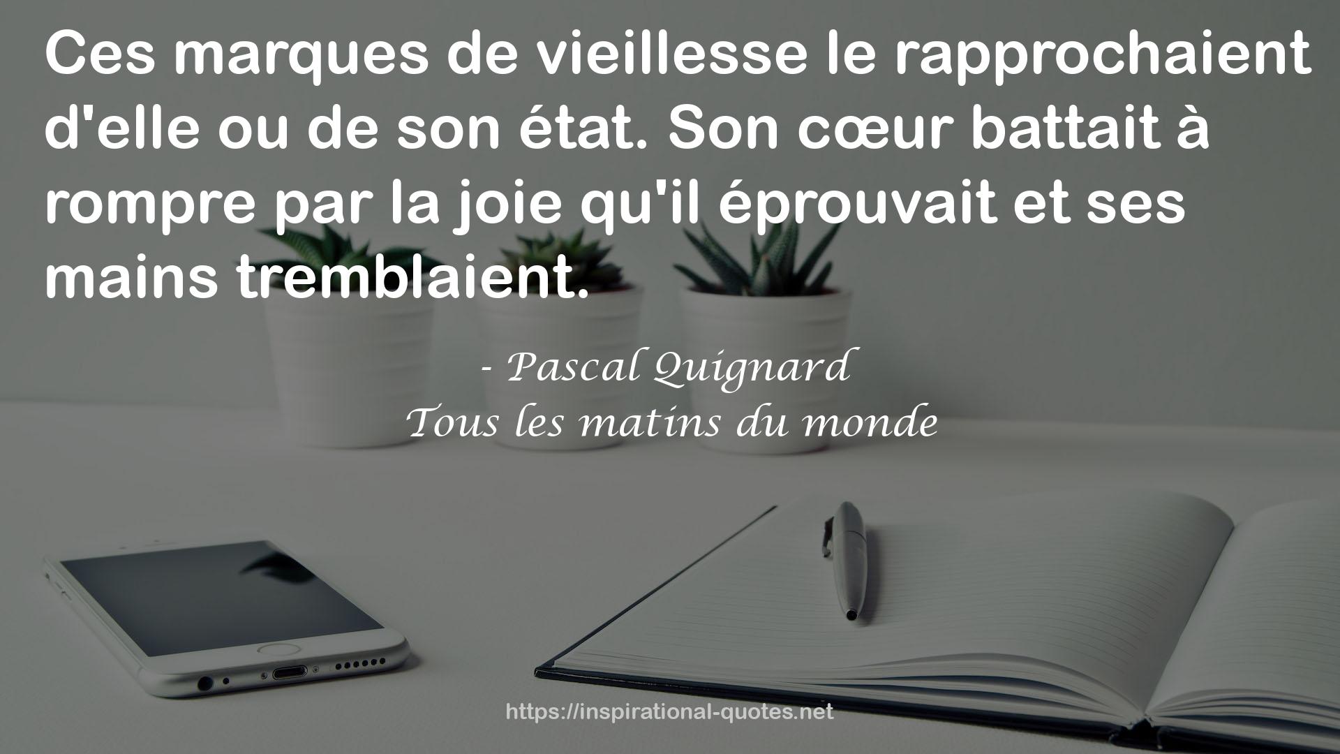 Tous les matins du monde QUOTES